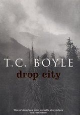 BOYLE, T: DROP CITY