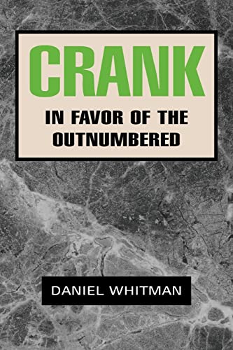 Crank: In Favor of the Outnumbered