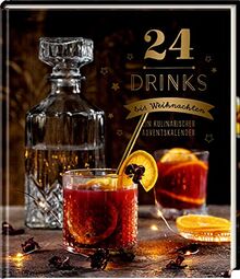 24 Drinks bis Weihnachten: Ein kulinarischer Adventskalender