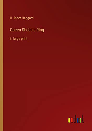 Queen Sheba's Ring: in large print