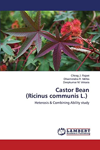 Rajani, Chirag J. Castor Bean (Ricinus Communis L.), Heterosis & Combining Ability Study