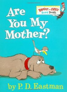 Are You My Mother? (Bright & Early Board Books(TM)) de P.D. Eastman  | Livre | état très bon