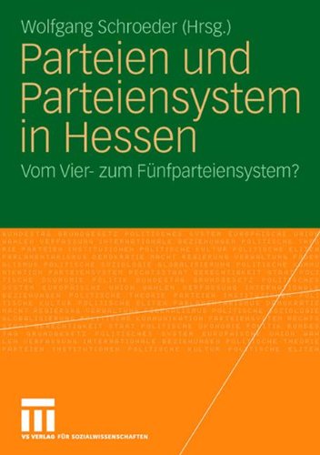 Parteien und Parteiensystem in Hessen: Vom Vier- zum Fünfparteiensystem?