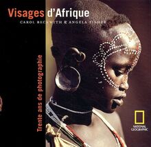 Visages d'Afrique : trente ans de photographie