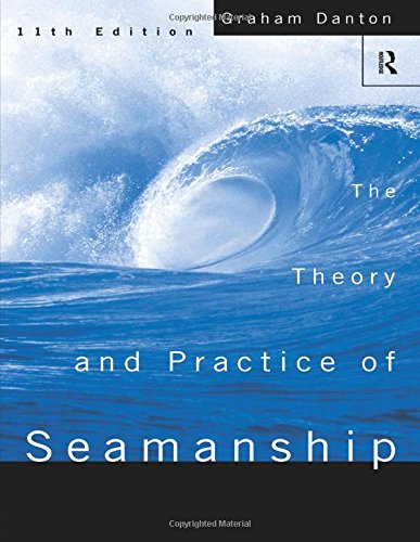 Theory and Practice of Seamanship Xi