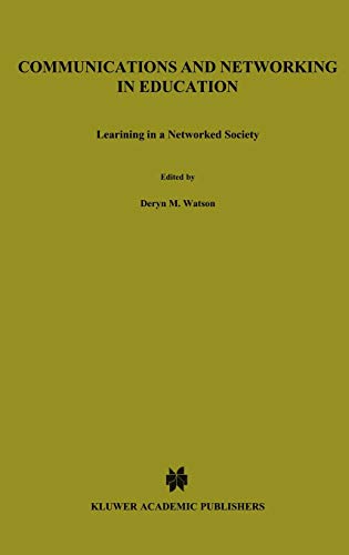 Communications and Networking in Education: Learning in a Networked Society (IFIP Advances in Information and Communication Technology, 35, Band 35)
