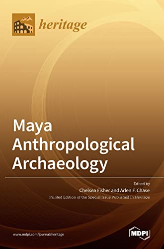 Maya Anthropological Archaeology