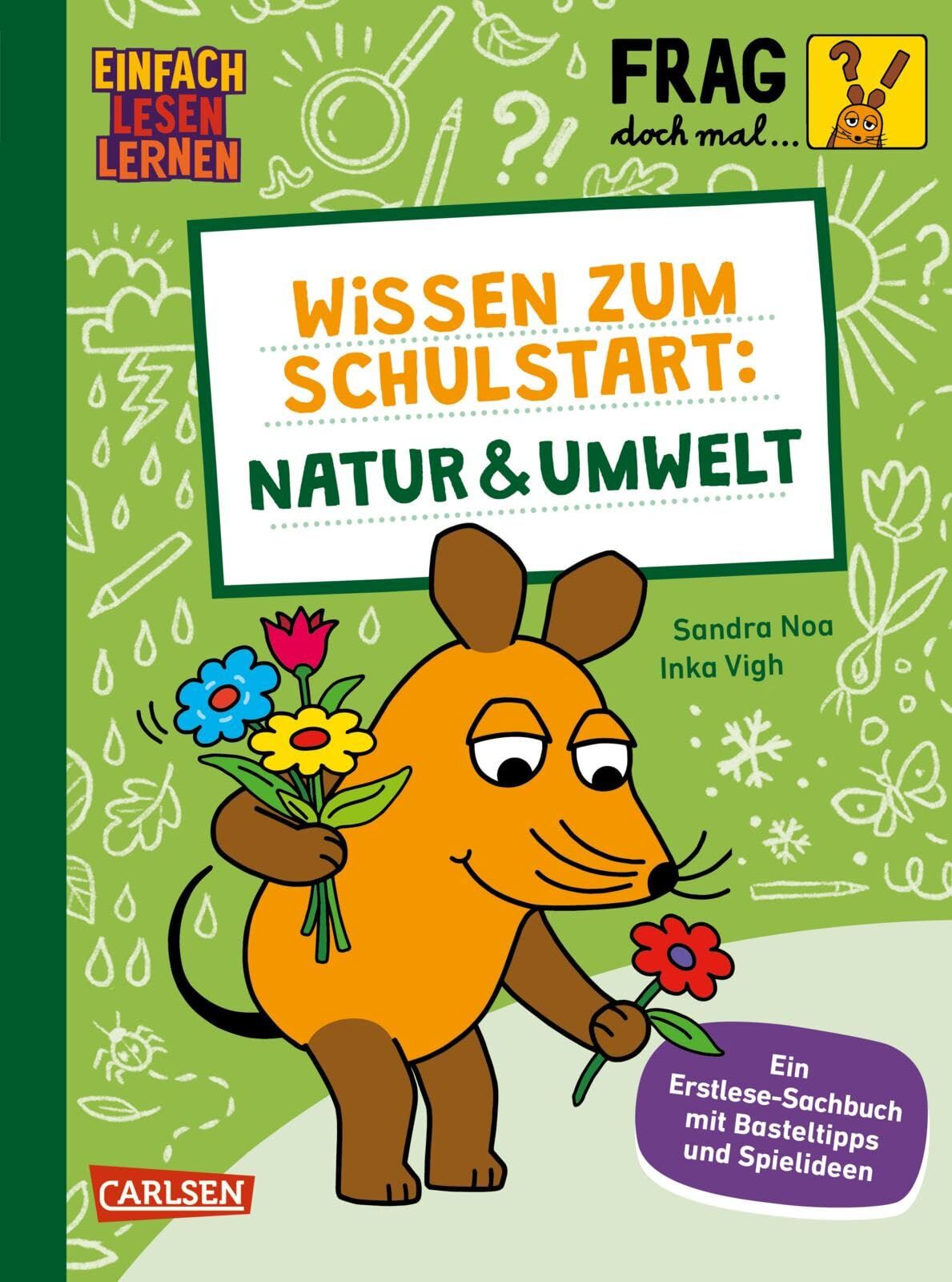 Noa, Sandra: Frag doch mal ... die Maus: Wissen zum Schulstart: Natur und Umwelt