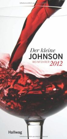 Der kleine Johnson 2012: Weinführer (Die Taschenführer)