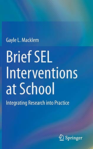 Brief SEL Interventions at School: Integrating Research into Practice