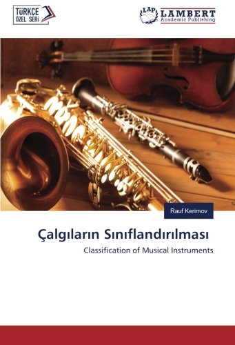 Çalgıların Sınıflandırılması: Classification of Musical Instruments