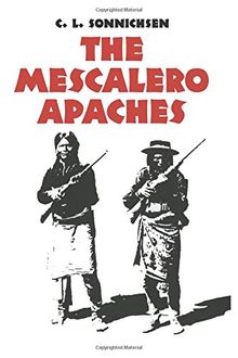 The Mescalero Apaches (Civilization of the American Indian Series, Band 51)