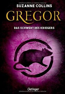 Gregor und das Schwert des Kriegers (Gregor im Unterland)