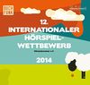 12. Internationaler Hörspielwettbewerb (2014): Hörspielsommer e. V.