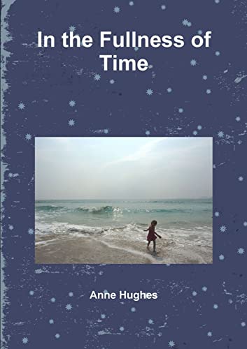 In the Fullness of Time