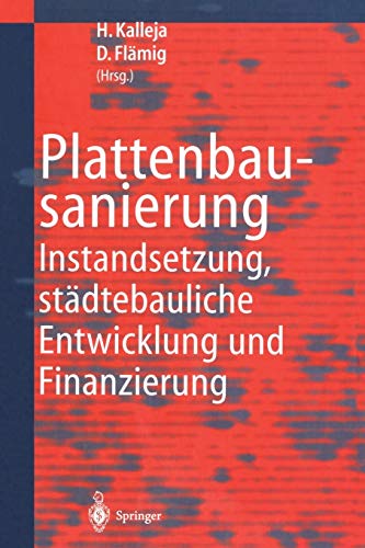 Plattenbausanierung: Instandsetzung, Städtebauliche Entwicklung Und Finanzierung