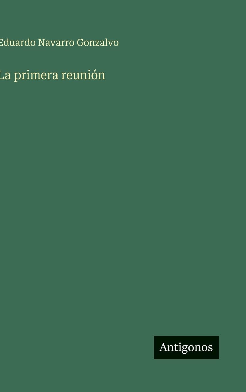 La primera reunión