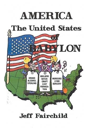 America, The United States of Babylon