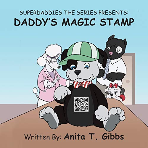 SuperDaddies The Series Presents:: Daddy's Magic Stamp