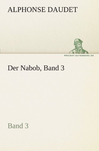 Der Nabob, Band 3: Band 3 (TREDITION CLASSICS)