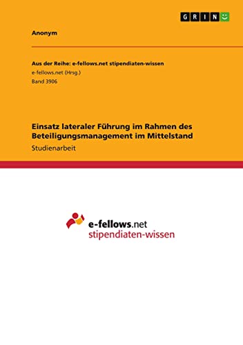 Einsatz lateraler Führung im Rahmen des Beteiligungsmanagement im Mittelstand