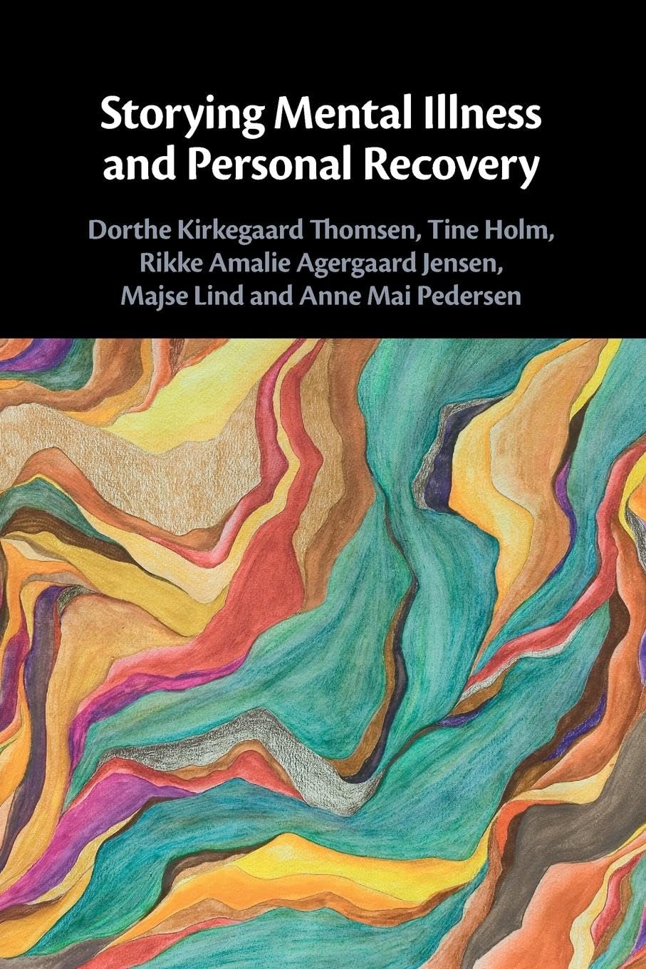 Storying Mental Illness and Personal Recovery