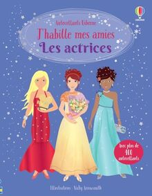 Les actrices : J'habille mes amies : Dès 5 ans