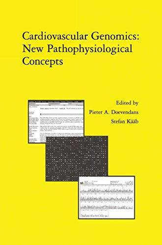 Cardiovascular Genomics: New Pathophysiological Concepts: Proceedings of the 2001 European Science Foundation Workshop in Maastricht (Developments in Cardiovascular Medicine, 242, Band 242)
