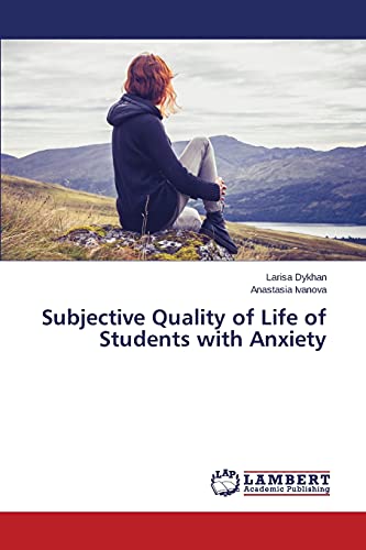 Subjective Quality of Life of Students with Anxiety
