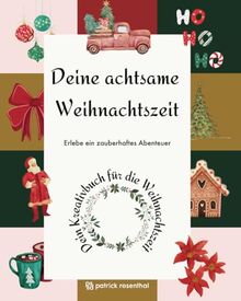 Deine Achtsame Weihnachtszeit: Ein Adventsabenteuer für Kinder von 7-16 Jahren