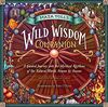 Maia Toll's Wild Wisdom Companion: Mystical Guidance and Seasonal Rituals for Connecting to Nature Throughout the Year