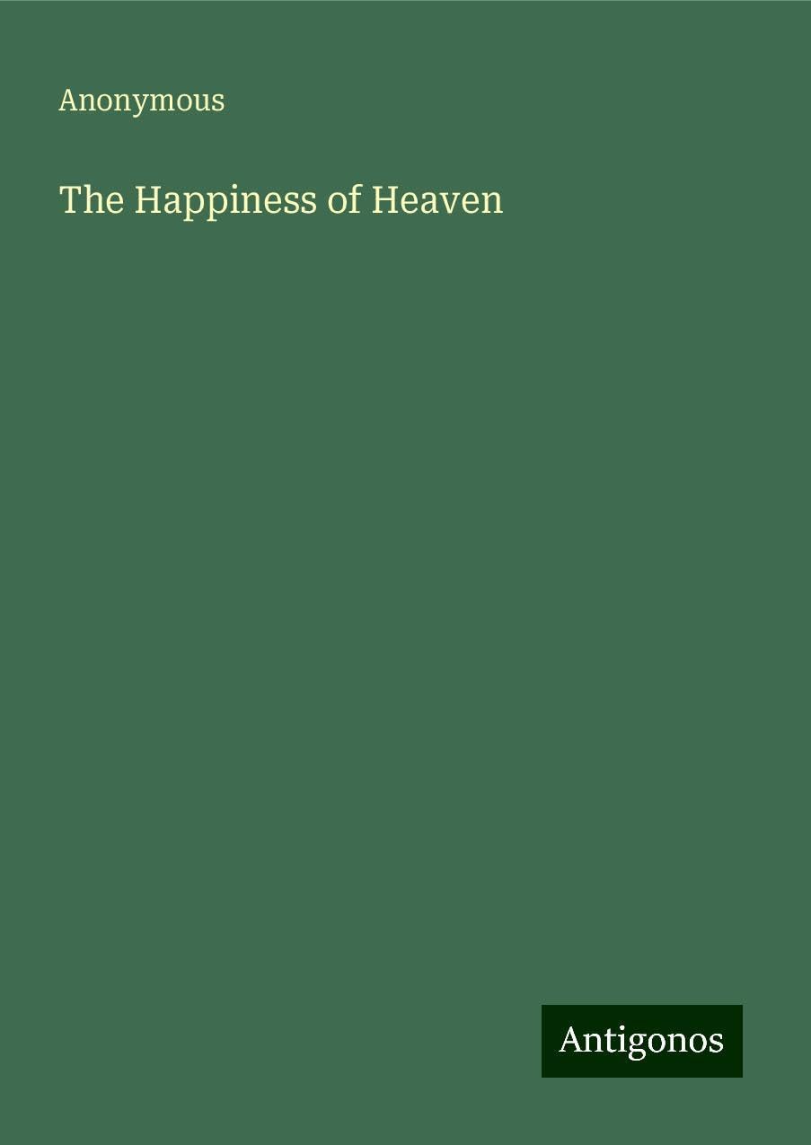 The Happiness of Heaven