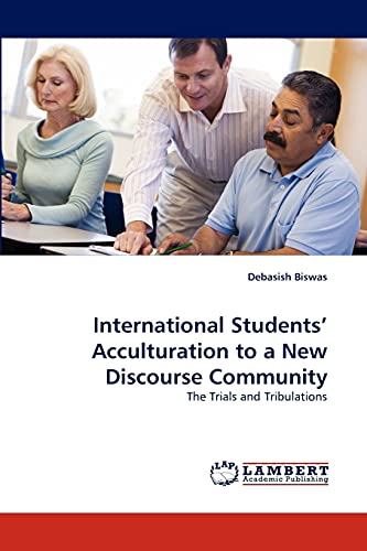 International Students' Acculturation to a New Discourse Community: The Trials and Tribulations
