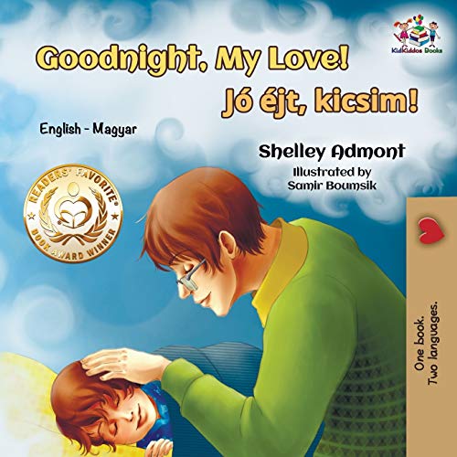 Goodnight, My Love!: English Hungarian (English Hungarian Bilingual Collection)