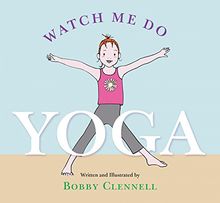Watch Me Do Yoga