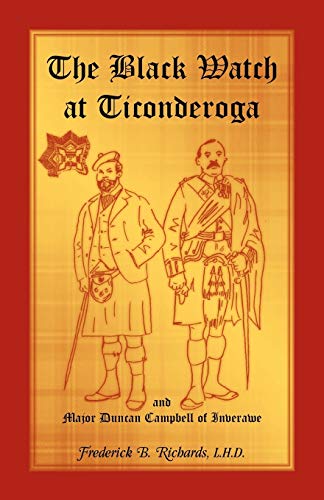 The Black Watch at Ticonderoga and Major Duncan Campbell of Inverawe