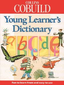Collins COBUILD Young Learner's Dictionary (Collins Cobuild dictionaries)