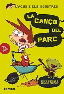 La cançó del parc (L'Agus i els monstres, Band 3)