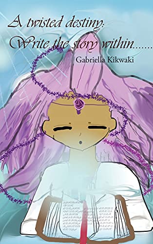 A Twisted Destiny: Write the Story Within