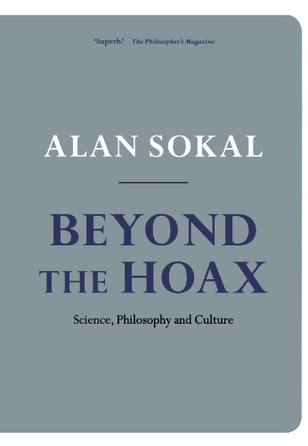 Beyond The Hoax: Science, Philosophy and Culture