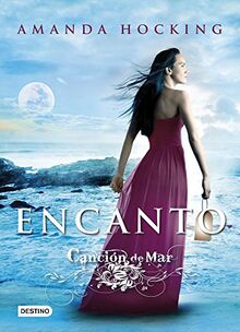 Canción de mar 2. Encanto (La Isla del Tiempo Plus, Band 2)