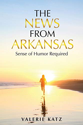 The News From Arkansas: Sense of Humor Required