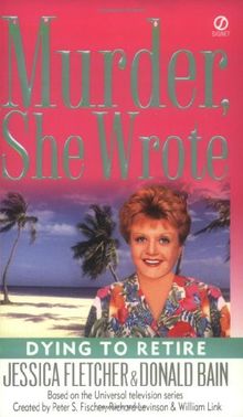 Murder, She Wrote: Dying to Retire