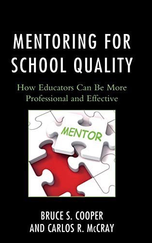 Mentoring for School Quality: How Educators Can Be More Professional and Effective