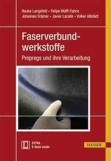 Faserverbundwerkstoffe: Prepregs und ihre Verarbeitung