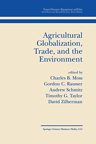Agricultural Globalization Trade, and the Environment (Natural Resource Management and Policy, 20, Band 20)