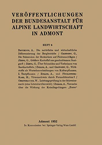Veröffentlichungen der Bundesanstalt für alpine Landwirtschaft in Admont (Veröffentlichungen der Bundesanstalt für alpine Landwirtschaft in Admont, 6, Band 6)