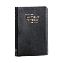 The Valley of Vision: A Collection of Puritan Prayers and Devotions: A Collection of Puritan Prayers & Devotions von The Banner of Truth Trust  | Buch | Zustand sehr gut