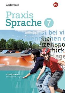 Praxis Sprache - Differenzierende Ausgabe 2017: Arbeitsheft 7