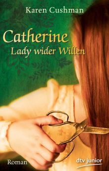 Catherine, Lady wider Willen: Roman